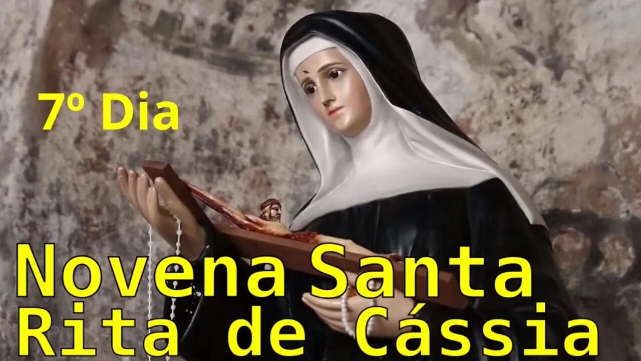 7º dia NOVENA SANTA RITA DE CASSIA