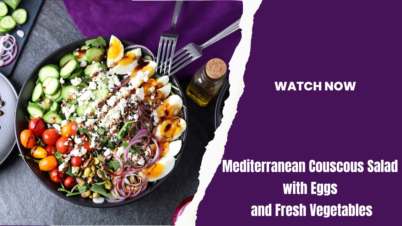 Mediterranean Couscous Salad with Eggs and Fresh Vegetables
