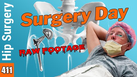 What to expect the DAY OF SURGERY of your Total Hip Replacement