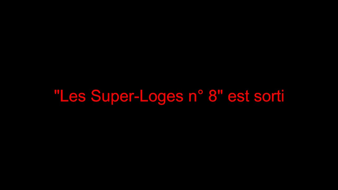 "Les Super-Loges n° 8" est sorti