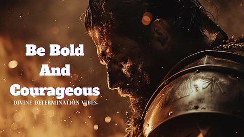 Are you Bold and Courageous? #motivation