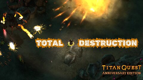 Titan Quest (5) - Total Destruction