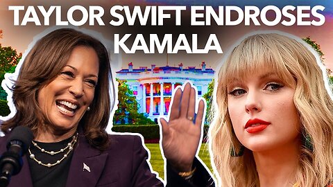Taylor Swift Endorses Kamala Harris after Debate - Dr. Taylor Marshall