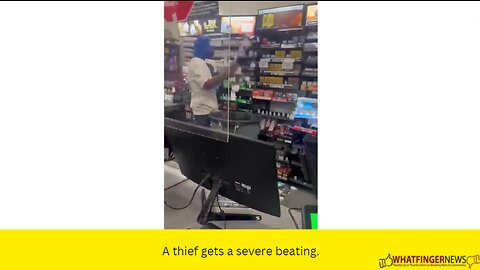 A thief gets a severe beating.