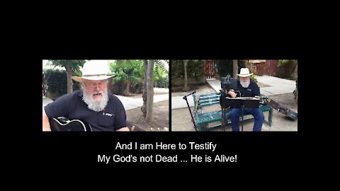 “My God’s not Dead (He is Alive!)!”