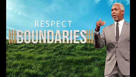 Respect Boundaries Bishop Dale C. Bronner.