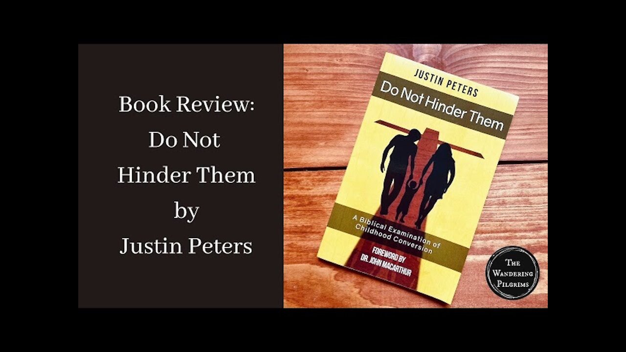 Book Review: Do Not Hinder Them by Justin Peters