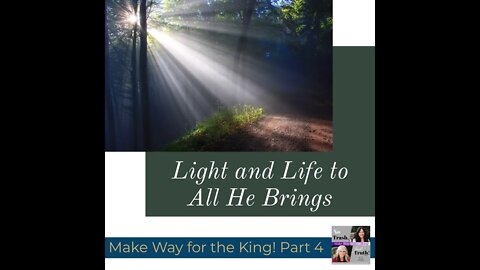 Excerpt from Light & Life to All He Brings