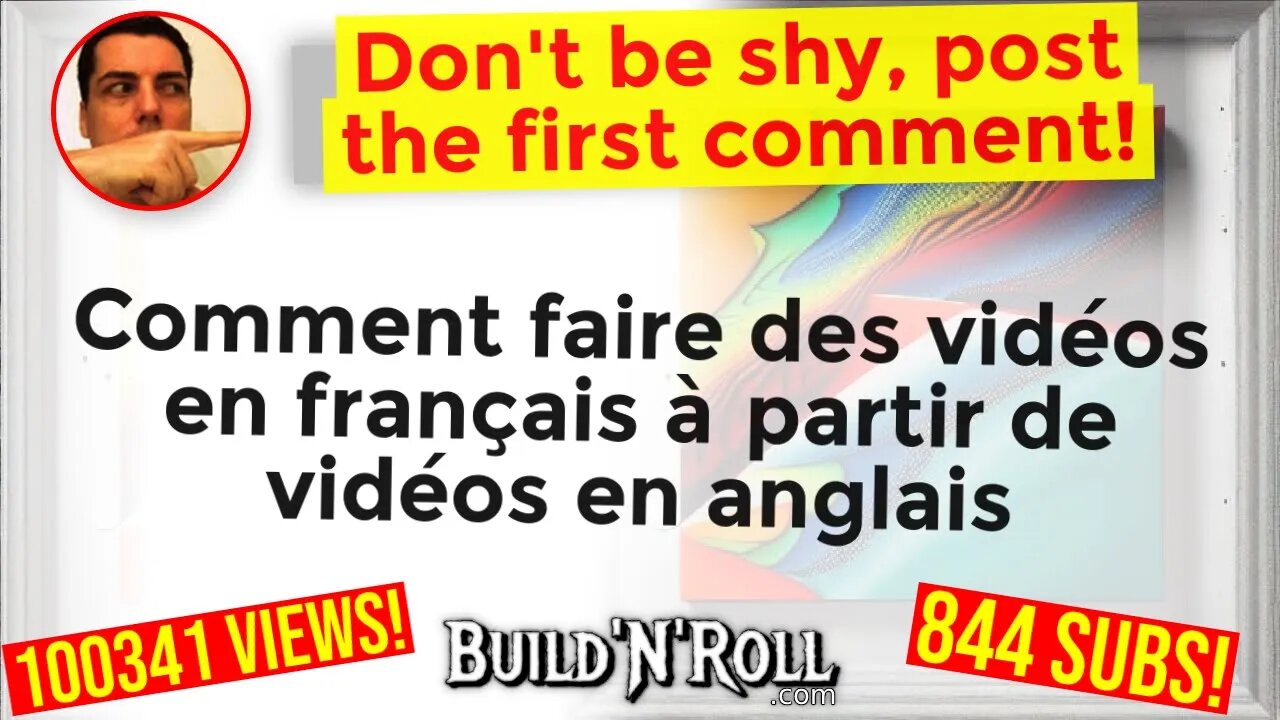 Comment faire des vidéos en français à partir de vidéos en anglais