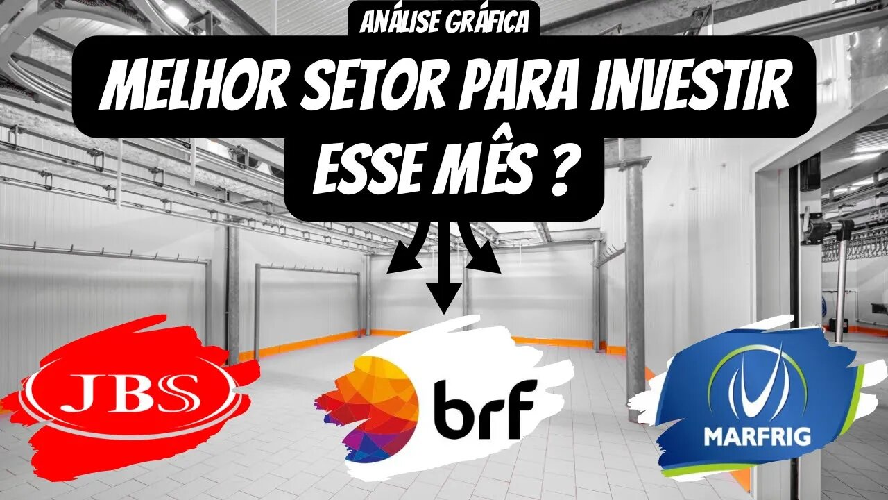 CONFIRMAÇÃO DE REVERSÃO ? MÊS IMPORTANTE PARA JBSS3 BRFS3 MRFG3. ANÁLISE GRÁFICA