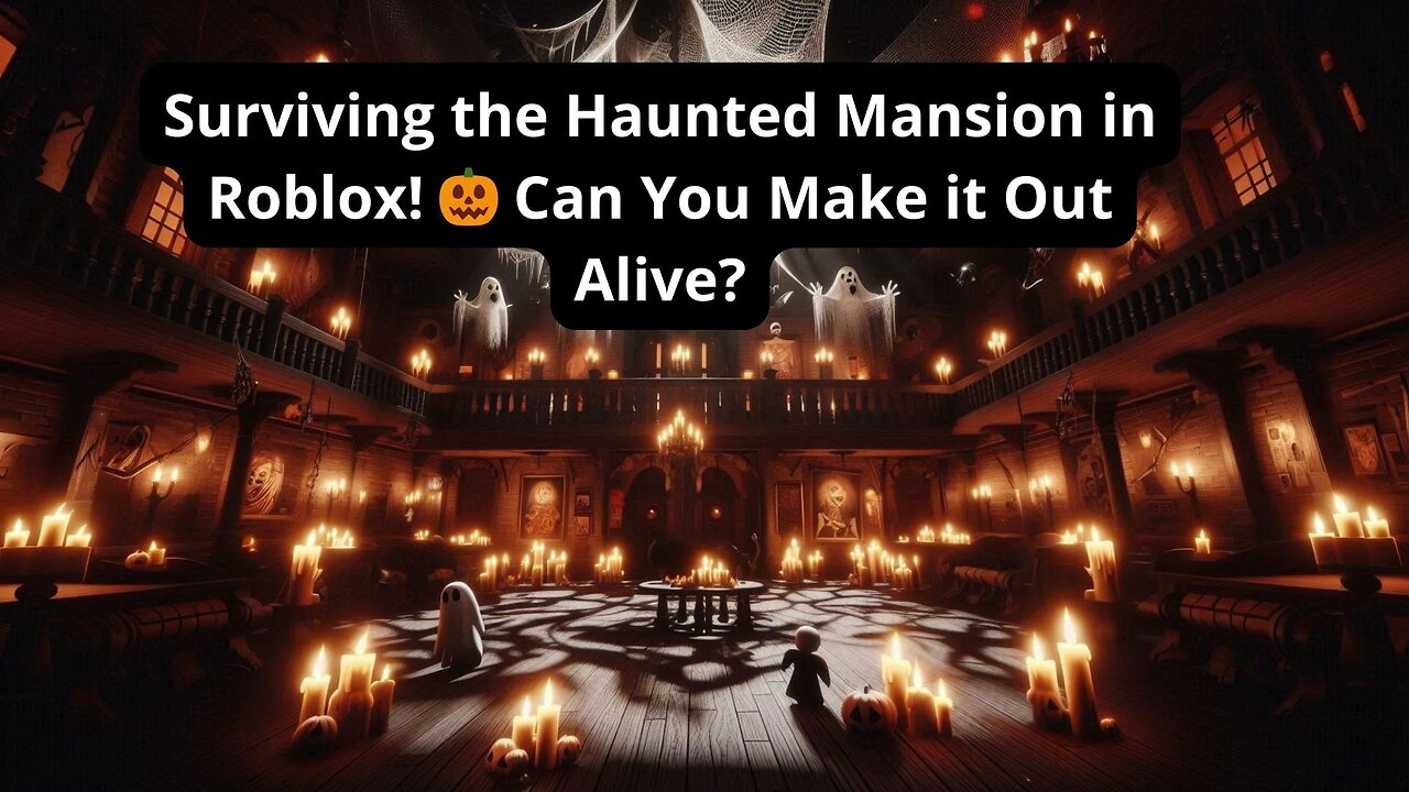 Surviving the Haunted Mansion in Roblox! 🎃 Can You Make it Out Alive?