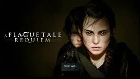 A Plague Tale Requiem Episode 1 Under a New Sun- Commentary