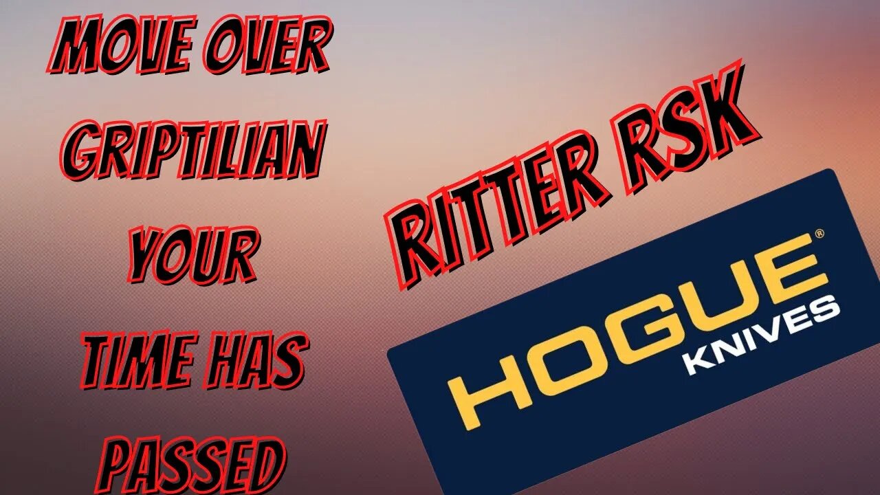 MOVE OVER GRIPTILIAN YOUR TIME HAS PASSED