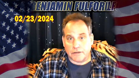 Benjamin Fulford Full Report Update February 23, 2024 - Benjamin Fulford Q&A Video