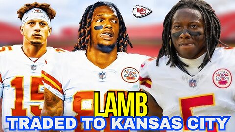 CeeDee Lamb Traded to KC