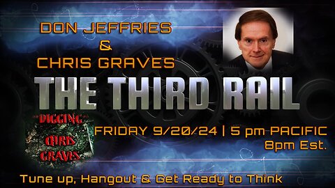 The Third Rail w/ Guests Don Jeffries & Chris Graves
