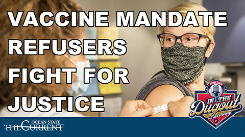 Fired for Refusal: Vaccine Mandate Survivors Fight for Justice #InTheDugout – October 3, 2024