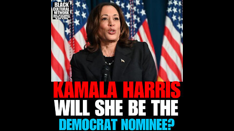 BCN #42 Do Kamala Harris give Democrats a better chance to win?