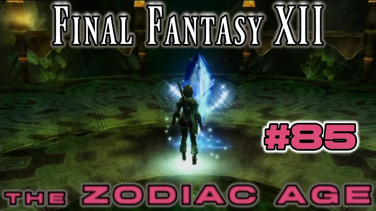 Hastega - Final Fantasy XII Zodiac Age: 85