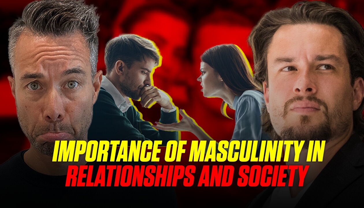 Why Masculinity is Important in Relationships and Society | The Emasculation of Men