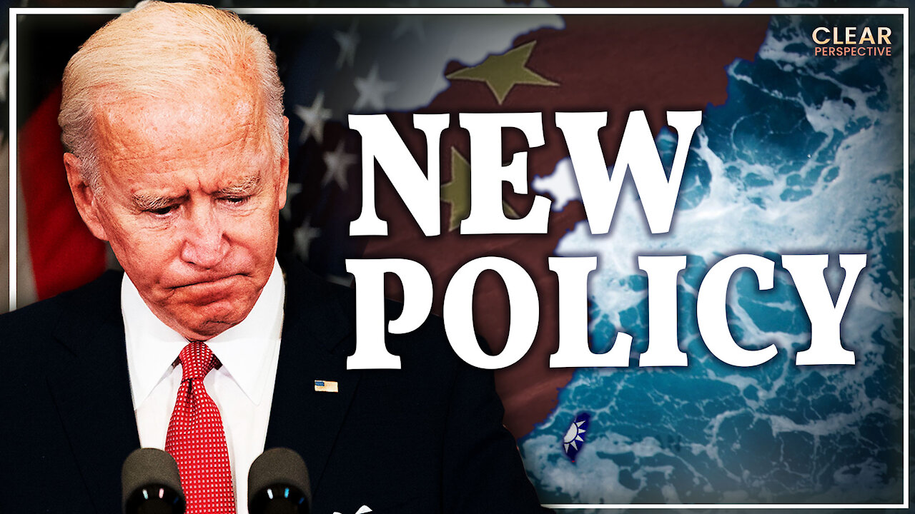 Department of State’s New Guidelines & Biden’s Ambiguous Taiwan Policy | Clear Perspective