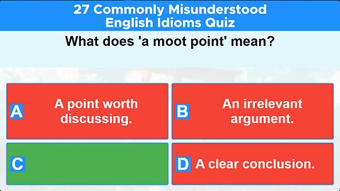 27 commonly misunderstood English idioms quiz