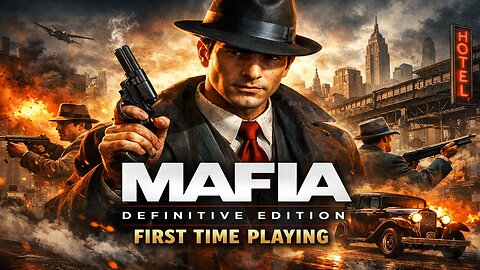 Mafia Definitive Edition | First Time Playing