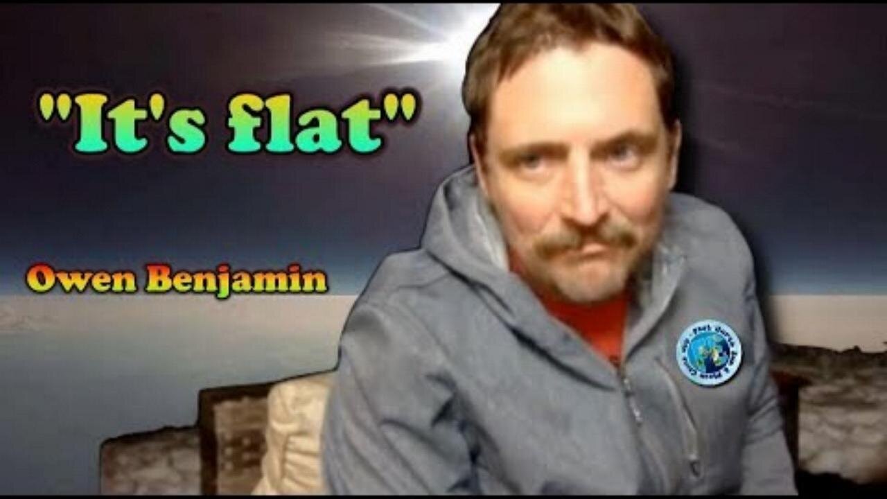 Owen Benjamin - It's flat! (language warning)