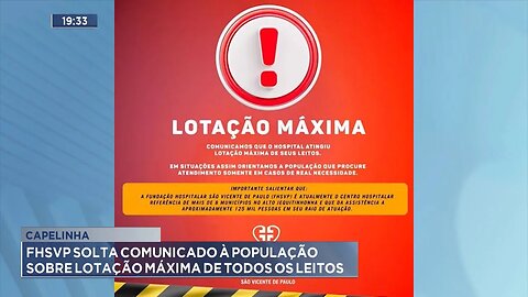 Capelinha: FHSVP Solta Comunicado à População sobre Lotação Máxima de todos os Leitos.