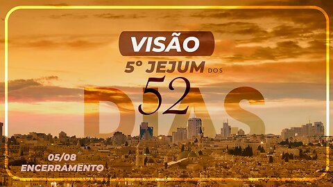 5º Jejum dos 52 dias – VISÃO | Palavra de Vida e Fé