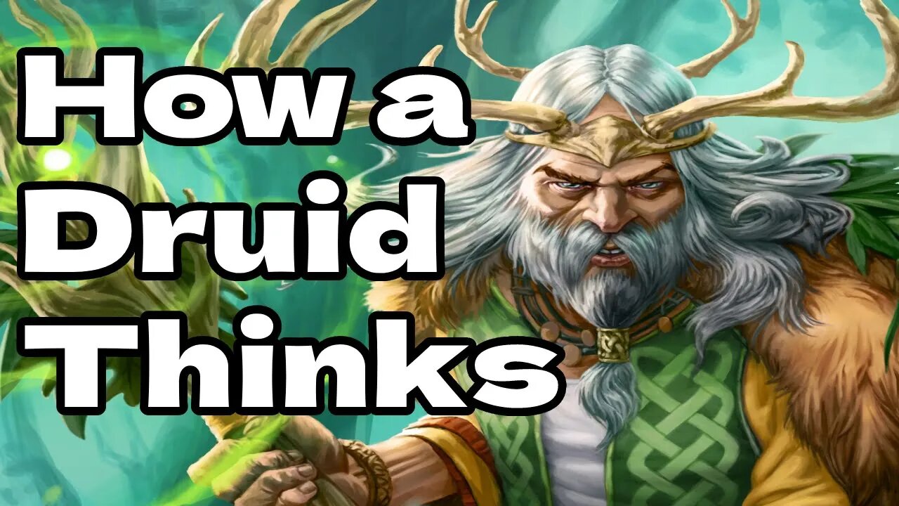 The Headspace of a D&D Druid (D&D Inspiration)