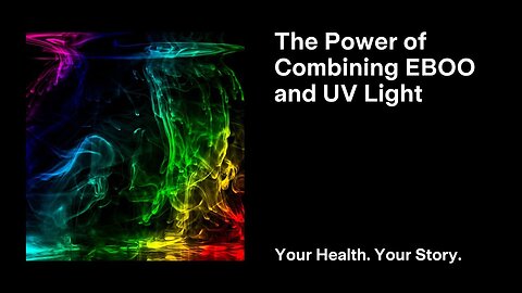 The Power of Combining EBOO and UV Light