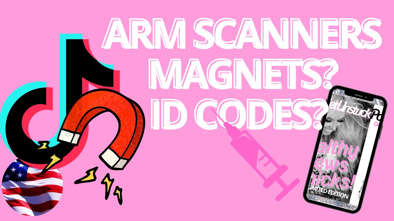 Tik Tok is flooded with Arm Scanners + Weird Magnets with ID codes, say what?