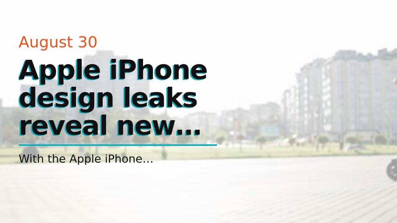 Apple iPhone design leaks reveal new features