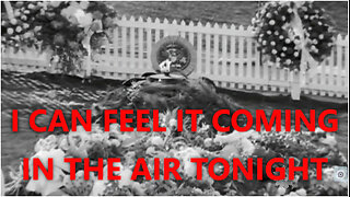I CAN FEEL IT COMING IN THE AIR TONIGHT