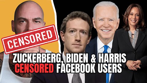 Zuckerberg Admits to Censoring Meta Users As Per Biden/Harris Democrat Government