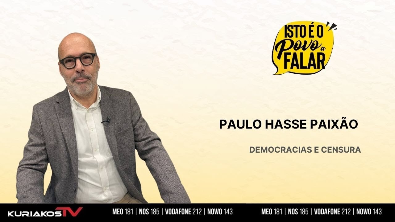 📢🎥PAULO HASSE PAIXÃO - DEMOCRACIAS E CENSURA🎥📢