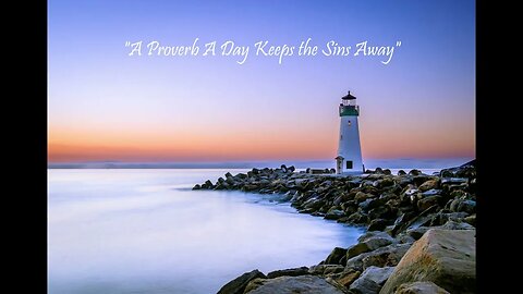 "A Proverb A Day Keeps the Sins Away" (Proverbs 31 - March 31, 2023)