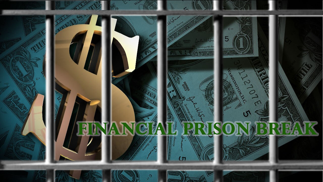 Financial Prison Break