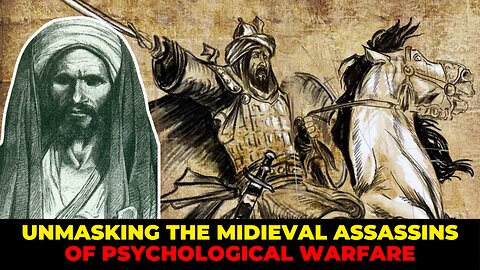 Unmasking the Assassins Medieval Masterminds of Psychological Warfare