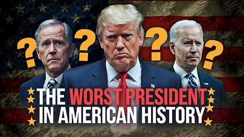 The Worst President in American History