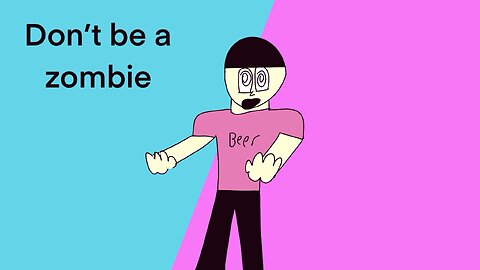 Don’t be a zombie