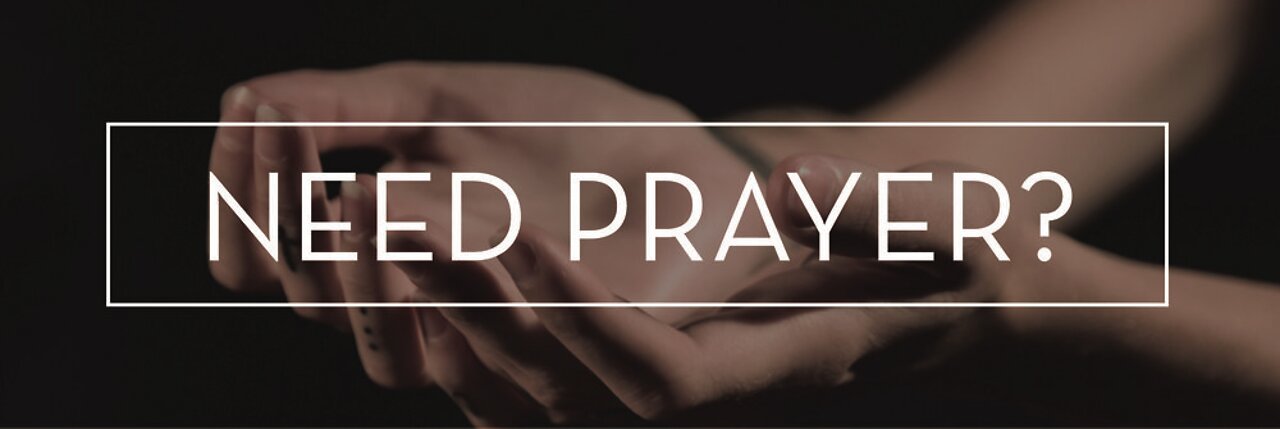 Need Prayer?