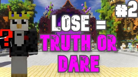 LOSE = TRUTH OR DARE, WHILE PLAYING WITH YOU IN MINECRAFT SERVERS