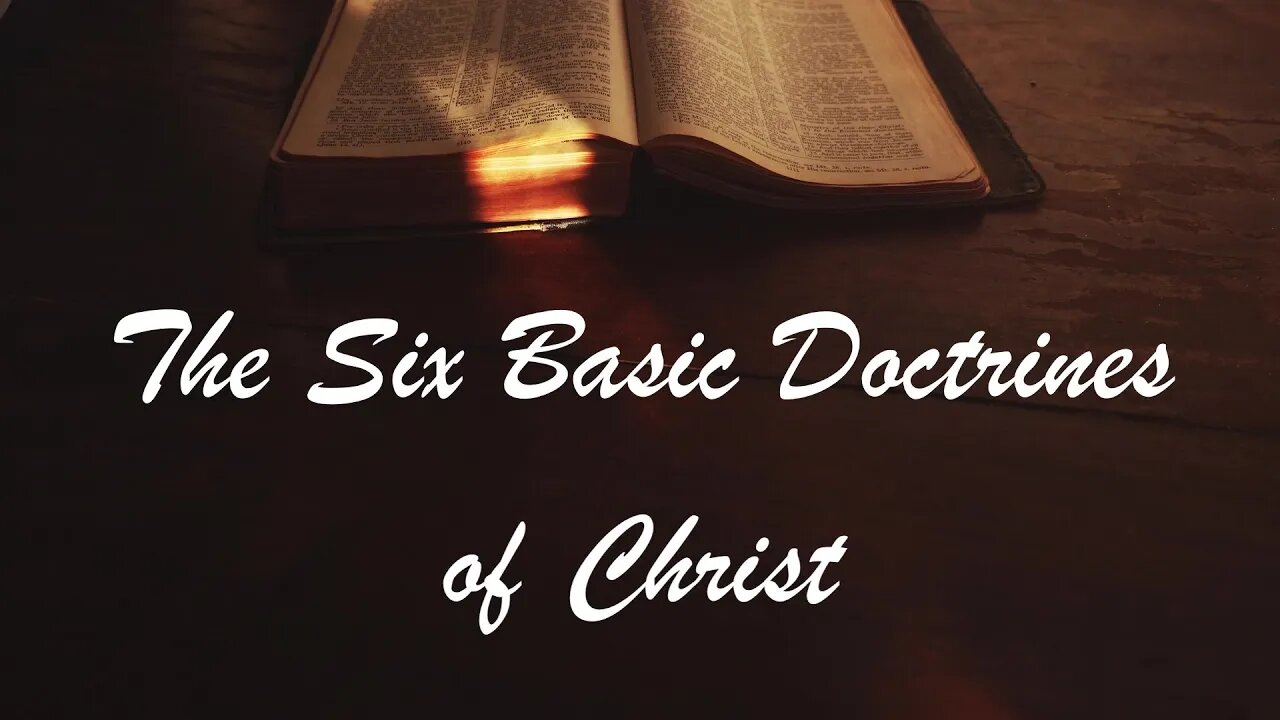 The Six Basic Doctrines of Christ