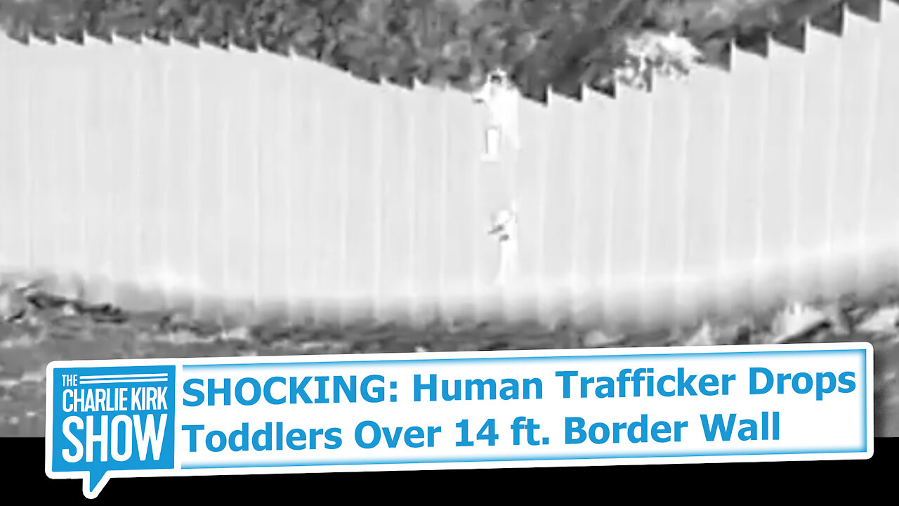 SHOCKING: Human Trafficker Drops Toddlers Over 14 ft. Border Wall