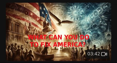 What Can You Do to Fix America?