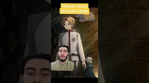 SEASON 2 NEWS: Mushoku Tensei: Jobless Reincarnation