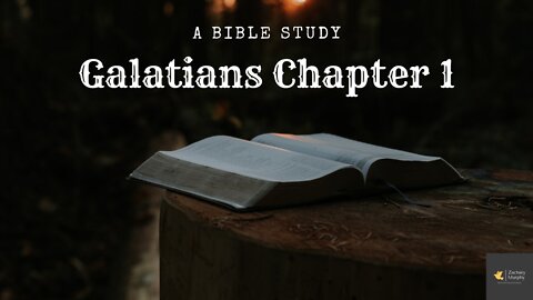 A Bible Study on Galatians Chapter 1