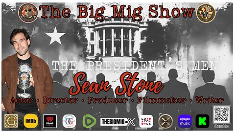 ‘All The President’s Men’ w/ Sean Stone Actor-Filmmaker |EP399